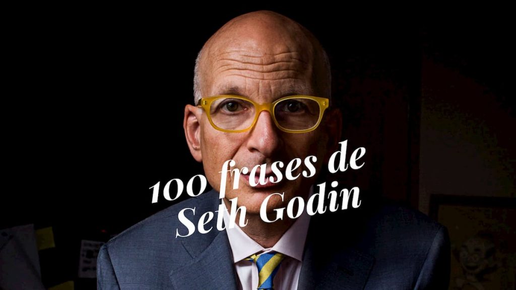 Las 100 mejores frases de Seth Godin